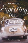 Tract - Marriage -  Expecting the Expected, (ESV) Pack of 25 
